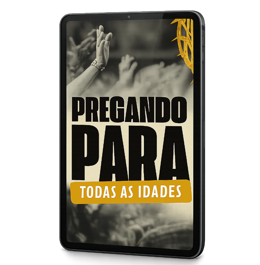 Tecnica para Adaptar suas Pregacoes a Todas as Idades